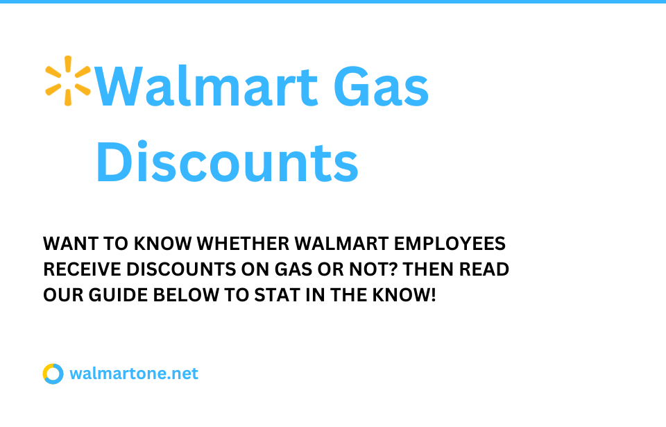 Do-Walmart-Employees-Get-a-Discount-on-Gas