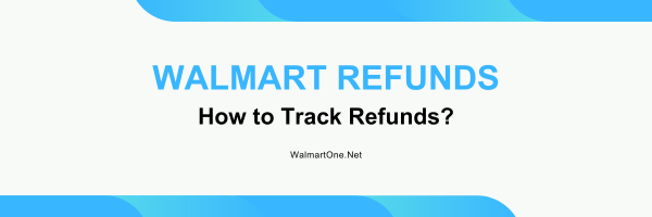 How-to-Track-Walmart-Refunds
