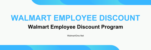 Walmart-Employee-Discount-Program