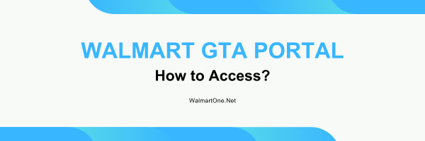 Walmart-GTA-Portal-Login