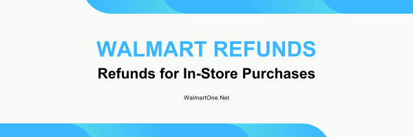 walmart-refund-policy-in-store