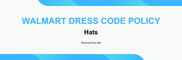 Walmart-Employee-Dress-Code-Hats